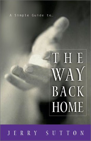 Stock image for A Simple Guide to the Way Back Home for sale by SecondSale
