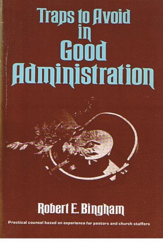 Imagen de archivo de Traps to Avoid in Good Administration a la venta por Keeper of the Page