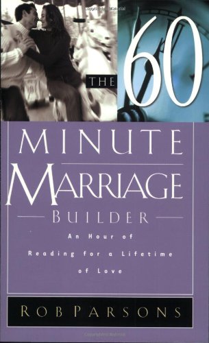 Stock image for The Sixty Minute Marriage Builder: An Hour of Reading for a Lifetime of Love for sale by SecondSale