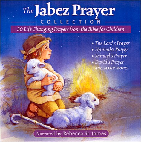 9780805425796: The Jabez Prayer Collection: 30 Life-Changing Prayers from the Bible for Children