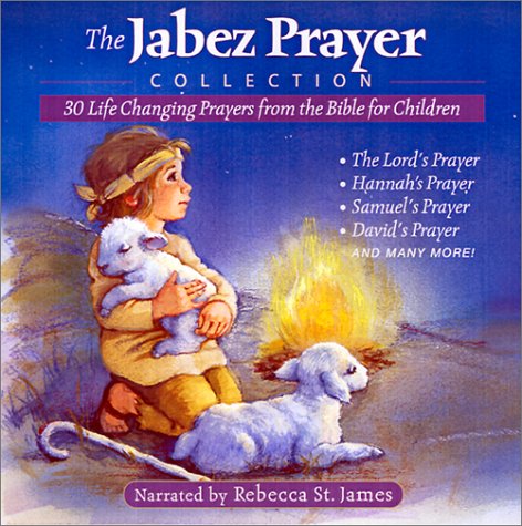 Stock image for The Jabez Prayer Collection: 30 Life Changing Prayers From The Bible For Children for sale by Wonder Book