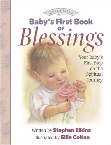 Imagen de archivo de Baby's First Book of Blessings (Lullabible, 2) a la venta por SecondSale