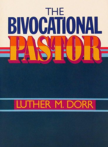 Beispielbild fr The Bivocational Pastor zum Verkauf von Better World Books