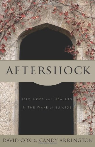 Beispielbild fr Aftershock: Help, Hope and Healing in the Wake of Suicide zum Verkauf von ThriftBooks-Dallas