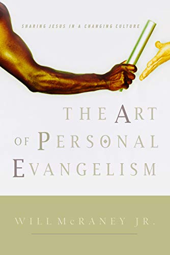 Imagen de archivo de The Art of Personal Evangelism: Sharing Jesus in a Changing Culture a la venta por SecondSale