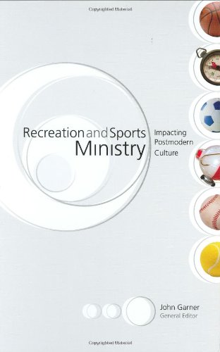 9780805426267: Recreation and Sports Ministry: Impacting Postmodern Culture