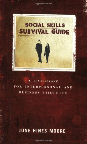 Beispielbild fr Social Skills Survival Guide: A Handbook for Interpersonal and Business Etiquette zum Verkauf von Bramble Ridge Books