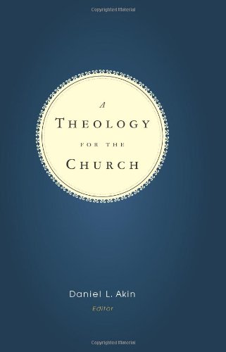 9780805426403: A Theology For The Church