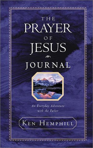 Stock image for The Prayer of Jesus Journal: An Everyday Adventure With the Father for sale by SecondSale