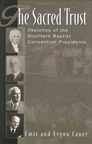 Beispielbild fr The Sacred Trust: Sketches of the Southern Baptist Convention Presidents zum Verkauf von Wonder Book