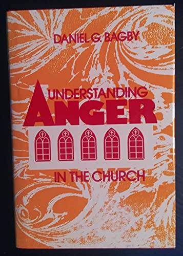 Stock image for Understanding Anger in the Church for sale by ThriftBooks-Dallas