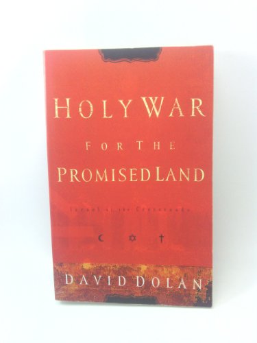 Beispielbild fr Holy War for the Promised Land: Israel at the Crossroads zum Verkauf von Reuseabook