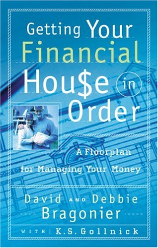 Stock image for Getting Your Financial House in Order: A Floorplan for Managing Your Money for sale by HPB Inc.