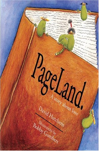 Pageland: A Story About Love (9780805427264) by Hutchens, David