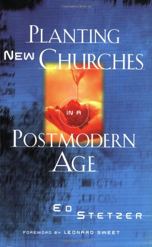 Stock image for Planting New Churches in a Postmodern Age for sale by Your Online Bookstore