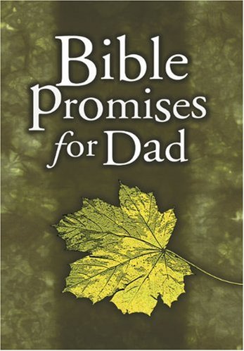 Beispielbild fr Bible Promises for Dad zum Verkauf von Better World Books