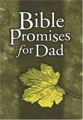 Immagine dell'editore per Bible Promises for Dad venduto da ThriftBooks-Dallas