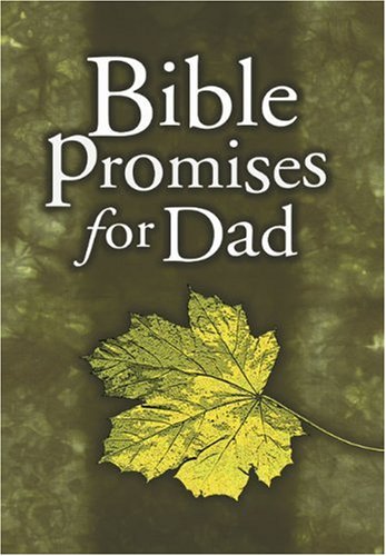 Stock image for Bible Promises for Dad for sale by Better World Books