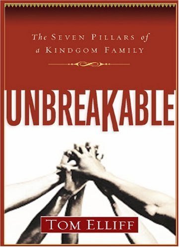 Imagen de archivo de Unbreakable: The Seven Pillars of a Kingdom Family a la venta por SecondSale