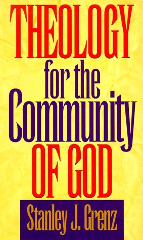 Theology for the Community of God (9780805428018) by Grenz, Stanley J.