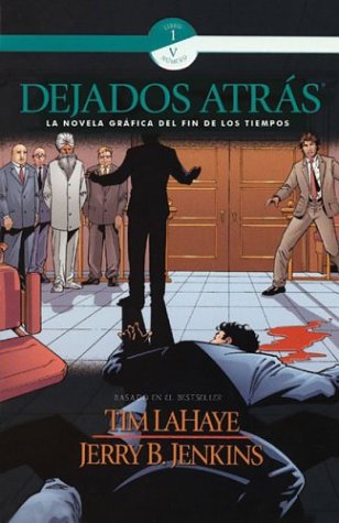 9780805428469: Dejados Atras / Left Behind: LA Novela Graficia Del Fin Los Tiempos- Left Behind Graphic Novel (Left Behind, 5) (Spanish Edition)