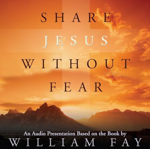 Stock image for Share Jesus Without Fear, Audio CD for sale by SecondSale