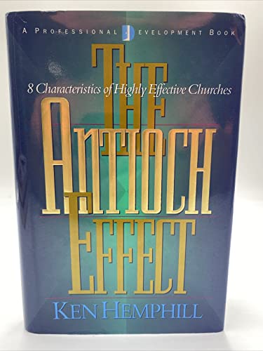 Beispielbild fr The Antioch Effect : 8 Characteristics of Highly Effective Churches zum Verkauf von Better World Books
