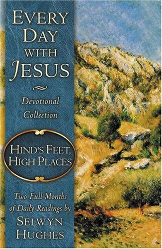 9780805430882: Hind's Feet, High Places (Every Day With Jesus Devotional Collection)