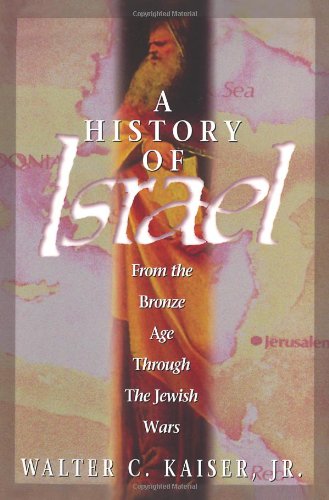 9780805431223: History of Israel [Paperback] by Jr Walter C. Kaiser