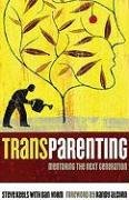 Transparenting: Mentoring the Next Generation (9780805431261) by Keels, Steve; Vorm, Dan