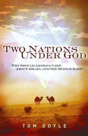 Stock image for Two Nations Under God: Why Should America Care About Israel and the Middle East for sale by Goodwill of Colorado