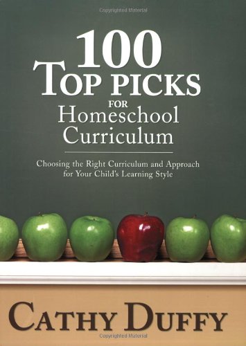 Imagen de archivo de 100 Top Picks for Homeschool Curriculum: Choosing the Right Curriculum and Approach for Your Childs Learning Style a la venta por Goodwill of Colorado