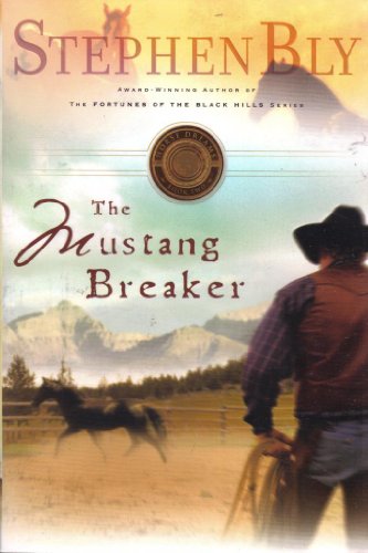 Beispielbild fr The Mustang Breaker (Horse Dreams Trilogy, Book 2) (Volume 2) zum Verkauf von Books-FYI, Inc.