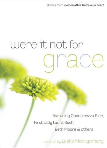 Beispielbild fr Were It Not For Grace: Stories From Women After God's Own Heart zum Verkauf von Wonder Book