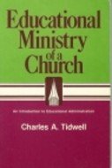 Beispielbild fr Education Ministry of a Church (An Introduction to Education dministration) zum Verkauf von BookHolders