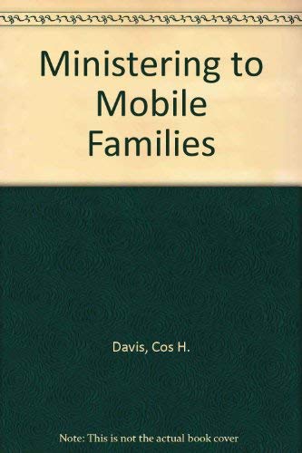 Stock image for Ministering to Mobile Families for sale by 4 THE WORLD RESOURCE DISTRIBUTORS