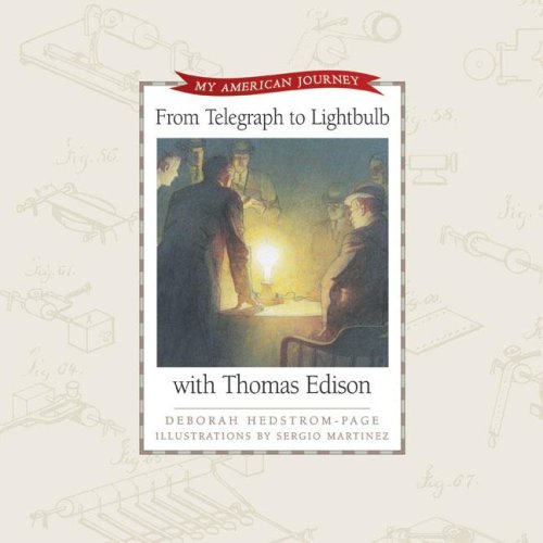 Beispielbild fr From Telegraph to Light Bulb with Thomas Edison (My American Journey) Kit zum Verkauf von HPB Inc.