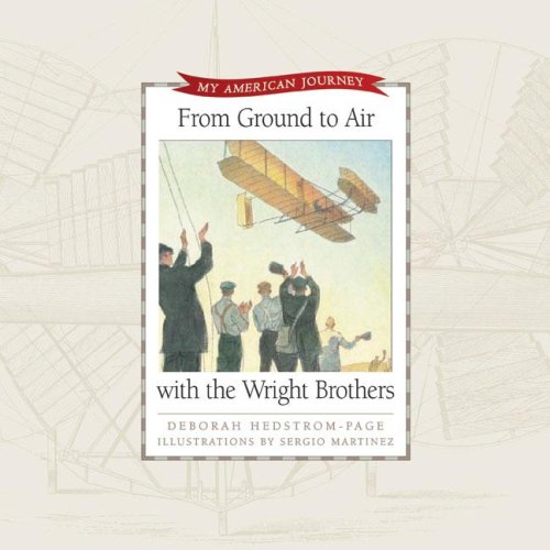 Beispielbild fr From Ground to Air with the Wright Brothers (My American Journey) zum Verkauf von HPB-Emerald