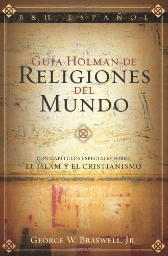 Beispielbild fr Gu?a Holman de Religiones del Mundo (Spanish Edition) zum Verkauf von SecondSale