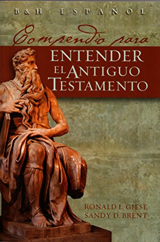 Stock image for Compendio Para Entender el Antiguo Testamento for sale by ThriftBooks-Atlanta