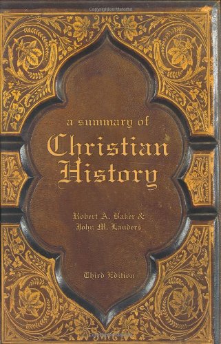 9780805432886: A Summary of Christian History