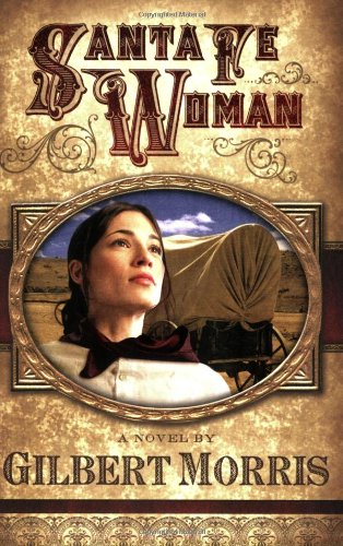 Stock image for Santa Fe Woman (Wagon Wheel Series #1) for sale by Front Cover Books