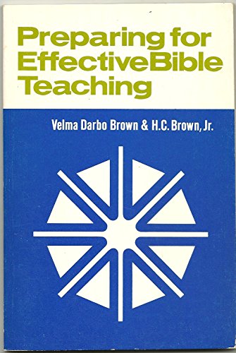 Imagen de archivo de Preparing for effective Bible teaching a la venta por Half Price Books Inc.