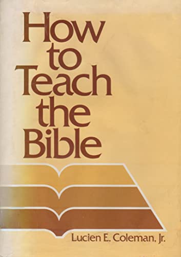 Beispielbild fr How to Teach the Bible zum Verkauf von Christian Book Store