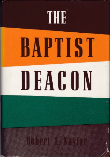 Imagen de archivo de The Baptist Deacon a la venta por Orion Tech