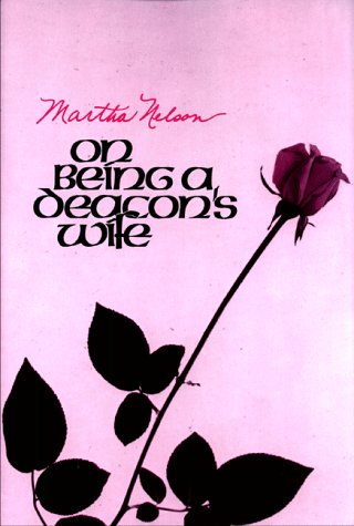 Imagen de archivo de On Being a Deacon's Wife a la venta por Front Cover Books