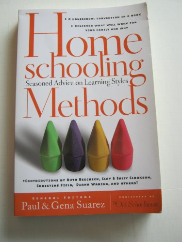 9780805440171: Homeschooling Methods: Seasoned Advice on Learning Styles