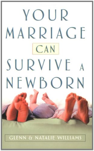 Beispielbild fr Your Marriage Can Survive a Newborn zum Verkauf von SecondSale