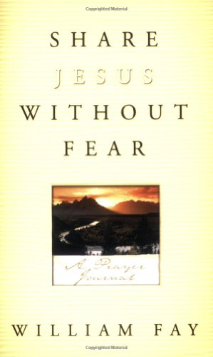 Stock image for Share Jesus Without Fear Journal : A Prayer Journal for sale by Better World Books