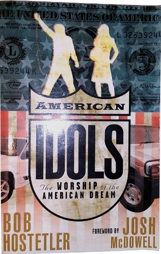 Stock image for American Idols: The Worship of the American Dream for sale by JARBOOKSELL